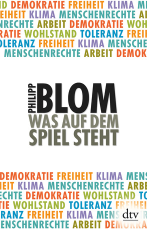 Was auf dem Spiel steht von Blom,  Philipp