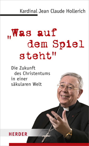 „Was auf dem Spiel steht“ von Ambrosio,  Alberto Fabio, Hollerich,  Jean Claude Kardinal, Resing,  Volker