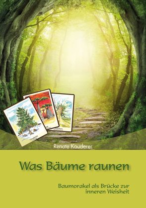 Was Bäume raunen von Kauderer,  Renate, Stanke,  Monika