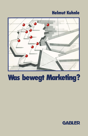 Was bewegt Marketing? von Kuhnle,  Helmut