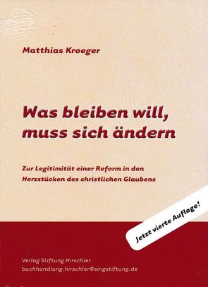 Was bleiben will, muss sich ändern von Kroeger,  Matthias