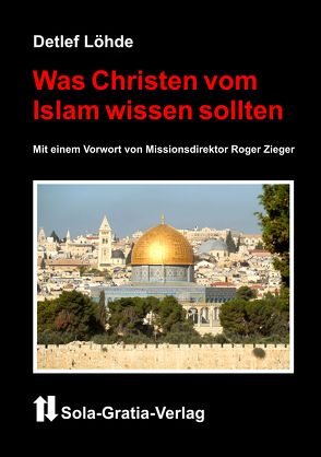 Was Christen vom Islam wissen sollten von Löhde,  Detlef