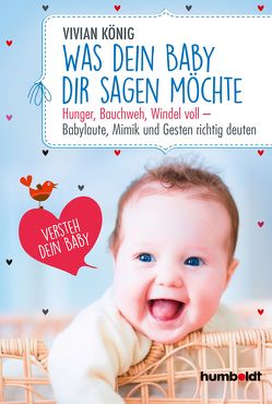 Was dein Baby dir sagen möchte von König,  Vivian