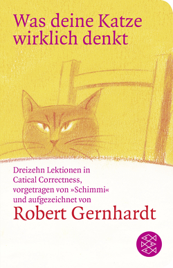 Was deine Katze wirklich denkt von Gernhardt,  Robert