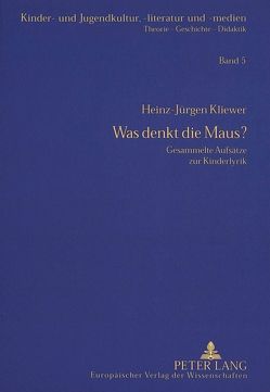 Was denkt die Maus? von Kliewer,  Heinz-Jürgen