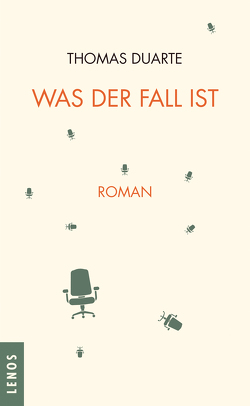 Was der Fall ist von Duarte,  Thomas