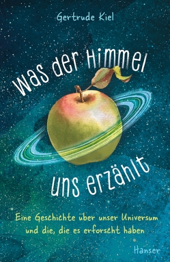 Was der Himmel uns erzählt von Buchinger,  Friederike, Kiel,  Gertrude, Rasmussen,  Gunvor