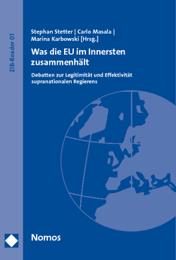 Was die EU im Innersten zusammenhält von Karbowski,  Marina, Masala,  Carlo, Stetter,  Stephan