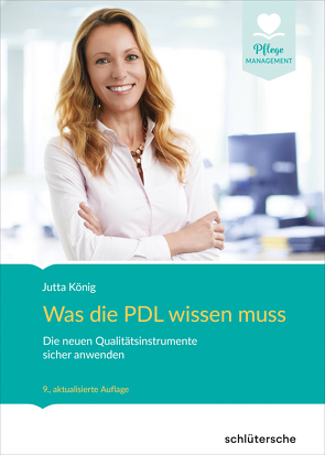 Was die PDL wissen muss von König,  Jutta