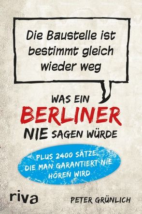 Was ein Berliner nie sagen würde