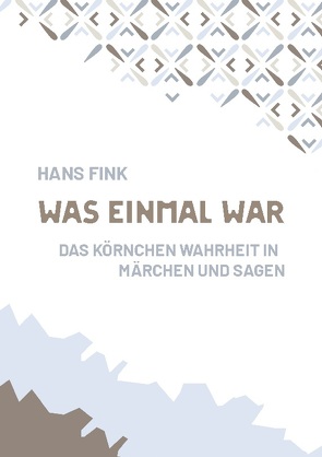 Was einmal war von Fink,  Hans