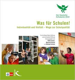 Was für Schulen! Das Buch zum deutschen Schulpreis 2010 von Fauser,  Peter, Prenzel,  Manfred, Schratz,  Michael