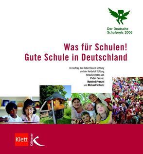 Was für Schulen! Gute Schule in Deutschland von Fauser,  Peter, Prenzel,  Manfred, Schratz,  Michael