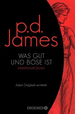 Was gut und böse ist von James,  P. D.
