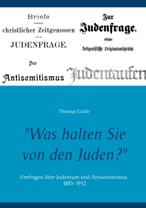„Was halten Sie von den Juden?“ von Gräfe,  Thomas