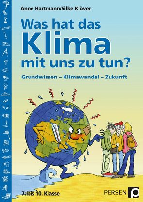 Was hat das Klima mit uns zu tun? von Hartmann,  Anne, Klöver,  Silke