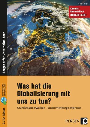 Was hat die Globalisierung mit uns zu tun? von Klöver,  Silke