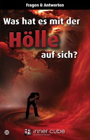 Was hat es mit der Hölle auf sich?