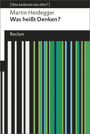 Was heißt Denken? von Heidegger,  Martin, Hüni,  Heinrich