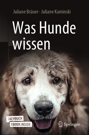 Was Hunde wissen von Bräuer,  Juliane, Kaminski,  Juliane