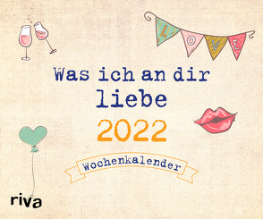 Was ich an dir liebe 2022 von Reinwarth,  Alexandra