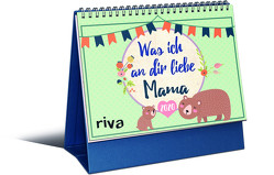 Was ich an dir liebe, Mama – Mini-Monatskalender 2020 von Reinwarth,  Alexandra