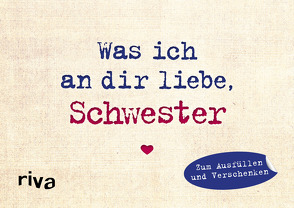 Was ich an dir liebe, Schwester – Miniversion von Reinwarth,  Alexandra