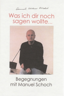 Was ich dir noch sagen wollte… von Widmer Nicolet,  Samuel