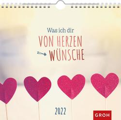 Was ich dir von Herzen wünsche 2022 von Groh Verlag
