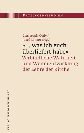 „… was ich euch überliefert habe“ von Ohly,  Christoph, Zöhrer,  Josef