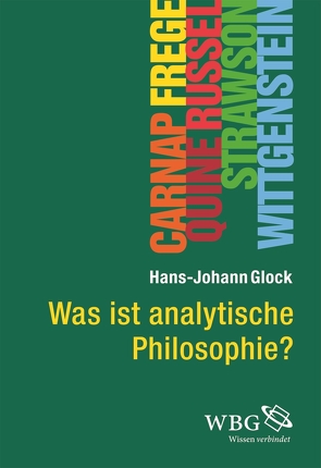 Was ist analytische Philosophie? von Ammereller,  Erich, Glock,  Hans-Johann