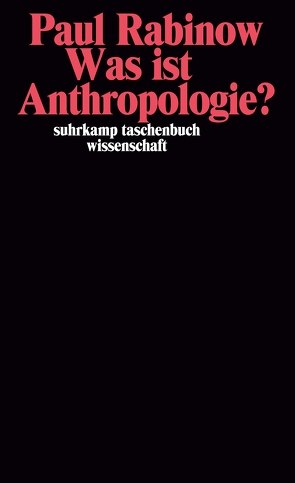 Was ist Anthropologie? von Caduff,  Carlo, Rabinow,  Paul, Rees,  Tobias