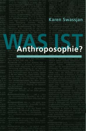 Was ist Anthroposophie? von Swassjan,  Karen