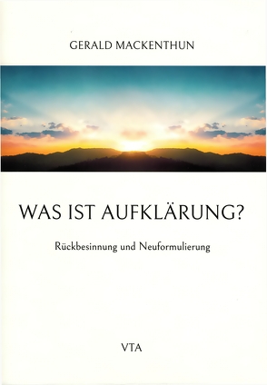 Was ist Aufklärung? von Mackenthun,  Gerald