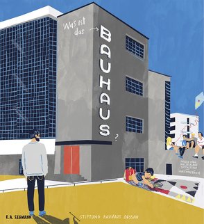 Was ist das Bauhaus? von Kern,  Ingolf, Klaus,  Katja, Rösch,  Christine, Stein,  Jutta, Stiftung Bauhaus Dessau