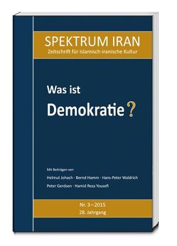 Was ist Demokratie? von Kulturabteilung der Botschaft der Islamischen Republik Iran in Berlin