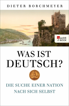 Was ist deutsch? von Borchmeyer,  Dieter