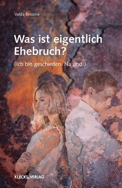 Was ist eigentlich Ehebruch? von Broome,  Valda