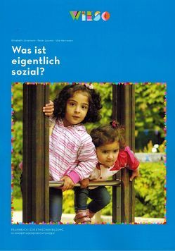 Was ist eigentlich sozial? von Hermann,  Ute, Jünemann,  Elisabeth, Leuwer,  Peter