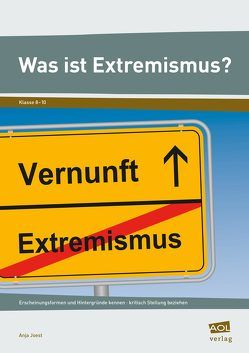 Was ist Extremismus? von Joest,  Anja