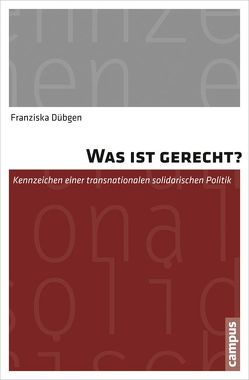 Was ist gerecht? von Dübgen,  Franziska