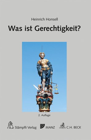 Was ist Gerechtigkeit? von Honsell,  Heinrich