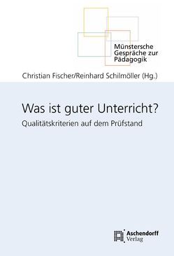 Was ist guter Unterricht? von Fischer,  Christian, Schilmöller,  Reinhard