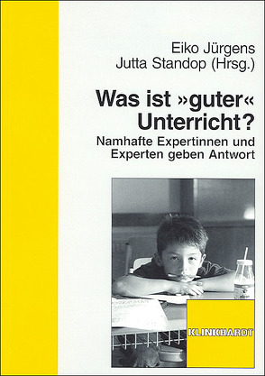 Was ist „guter“ Unterricht? von Jürgens,  Eiko, Standop,  Jutta