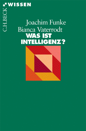 Was ist Intelligenz? von Funke,  Joachim, Vaterrodt,  Bianca