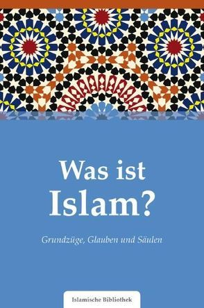 Was ist Islam? von Rassoul,  Muhammad