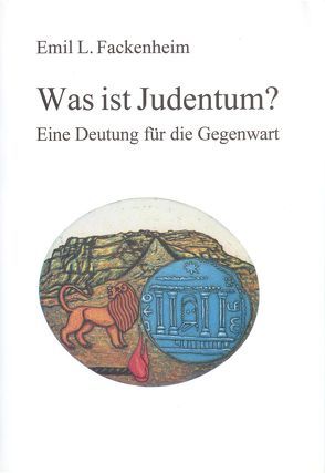 Was ist Judentum? von Fackenheim,  Emil L, Holtz,  Gudrun