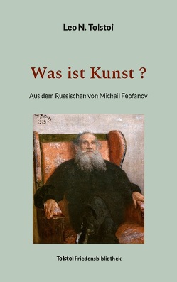 Was ist Kunst ? von Bürger,  Peter, Tolstoi,  Leo N