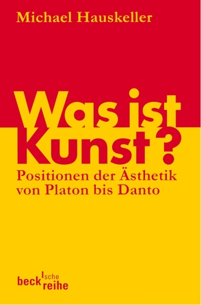 Was ist Kunst? von Hauskeller,  Michael