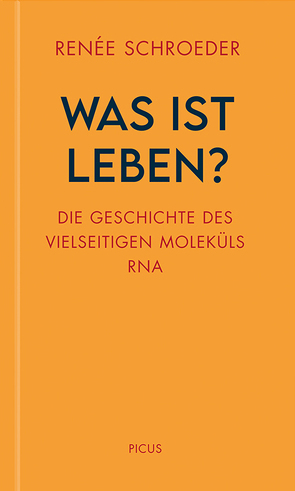 Was ist Leben? von Schroeder,  Renee